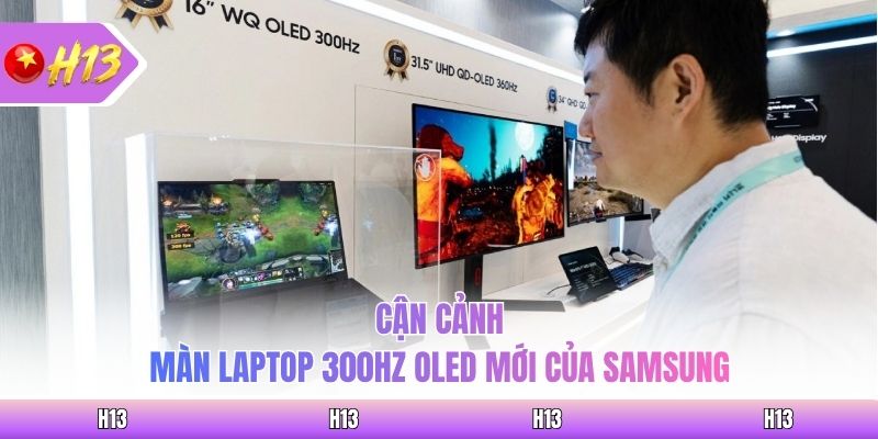 Cận cảnh màn laptop 300Hz OLED mới của Samsung